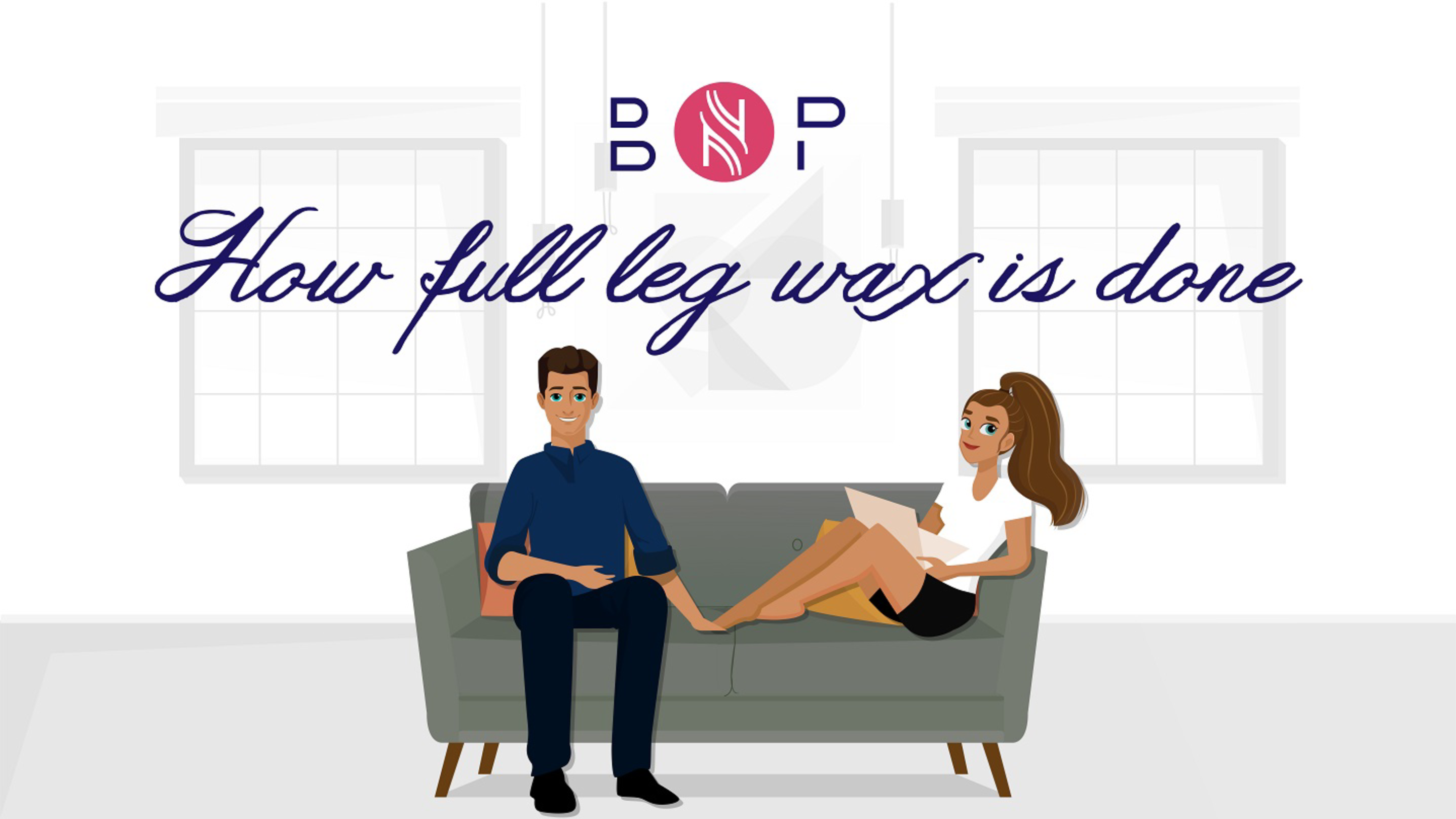 How full leg wax is done | BriskNPosh